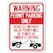 Signmission Warning Permit Parking Vehicles w/o Permits Towed Owners Expense Alum, 24" L, 18" H, A-1824-22711 A-1824-22711 - alternate 1